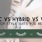 Classic vs Hybrid vs Volume Lash Extensions